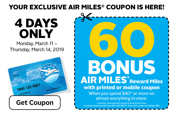 Get your exclusive AIR MILES® Bonus Miles coupon.